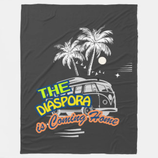 The Diaspora is Coming Home } Fleece Blanket