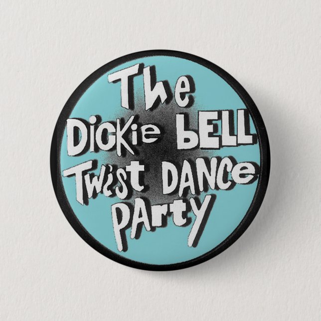 The Dickie Bell Twist Dance Party Button (Front)