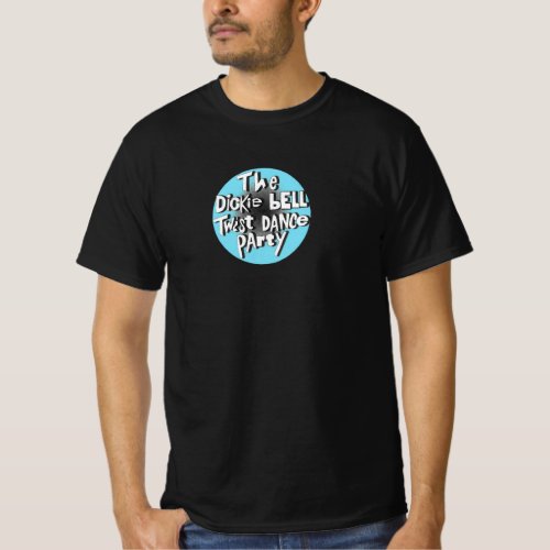 The Dickie Bell Twist Dance Party T_Shirt