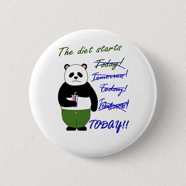 The diet starts… pinback button (Front)