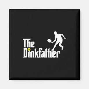The Dink Father Pickleball Dad Funny Pickleball  Magnet