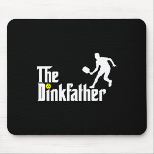 The Dink Father Pickleball Dad Funny Pickleball  Mouse Pad