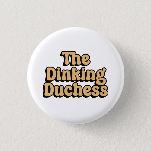 The Dinking Duchess Yellow Retro Pickleball Button