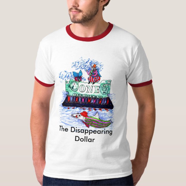 The Disappearing Dollar T-Shirt (Front)