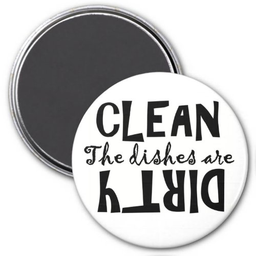 The Dishes Are    Clean or Dirty Magnet