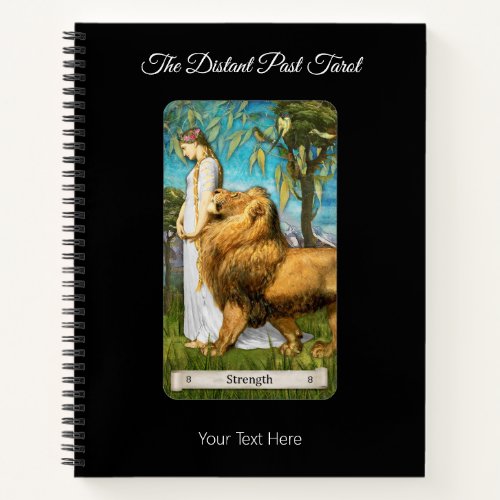 The Distant Past Tarot Deck Strength Card Notebook