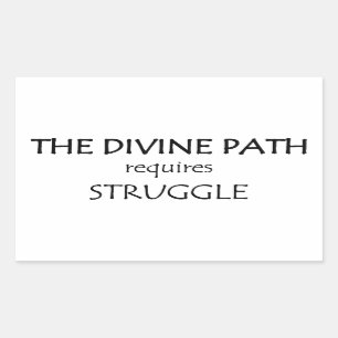 The Divine Path Requires Struggle Rectangular Sticker