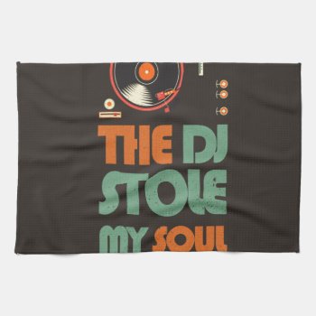 The Dj Stole My Soul Towel by daWeaselsGroove at Zazzle