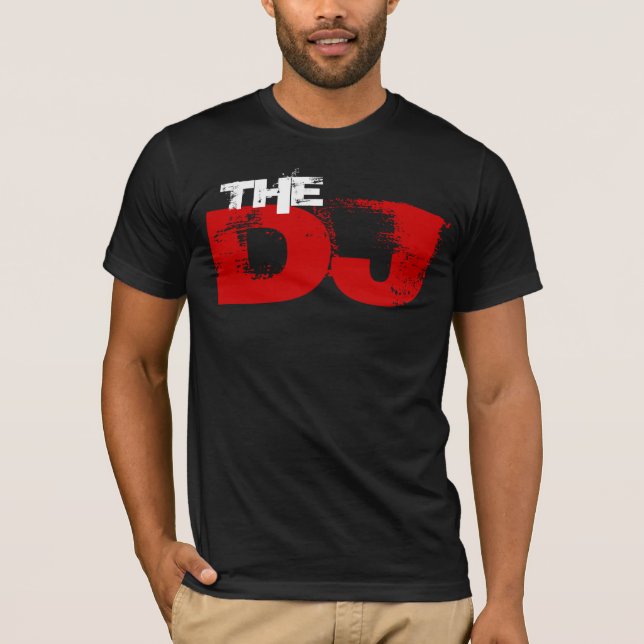 The DJ T-Shirt (Front)