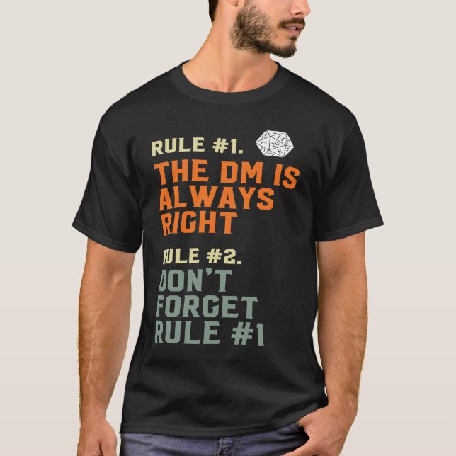 The DM is Always Right D20 RPG Game Master Rules T-Shirt (Front)