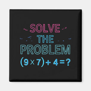 The Do Solve Problem Math 67 Meme Magnet