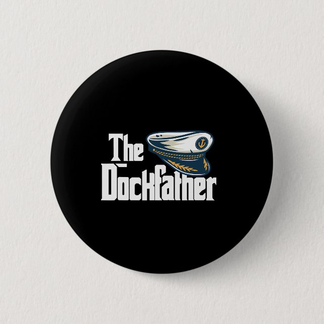 The Dockfather Funny Boating Fishing Boat Dad Capt Button (Front)