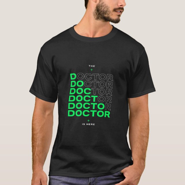 The Doctor Is Here Neon Text Design T-Shirt (Front)
