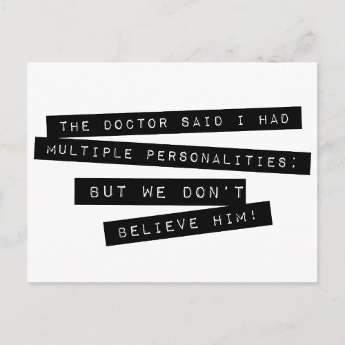 The Doctor Said I Have Multiple Personalities Postcard