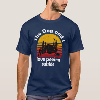 The dog and I pee camping with a dog friends retro T-Shirt