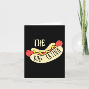 The Dog Father Bbq Hot Dog Dad Father's Day Grill Card