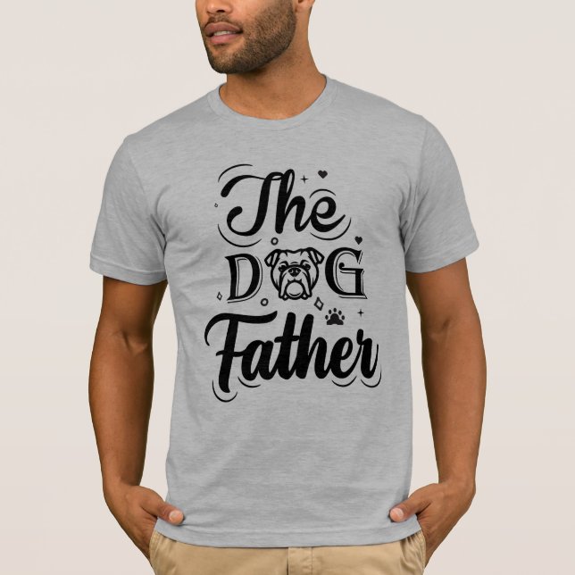 The Dog Father  T-Shirt (Front)