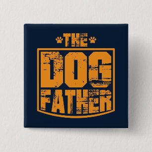 The Dog Father Worn Graphic Button