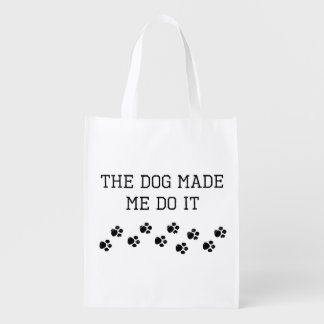 The Dog Made Me Do It Grocery Bag