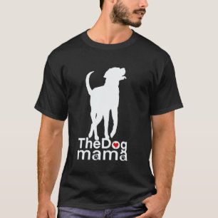 The Dog Mama Lab Mom Black Labrador Golden Retriev T-Shirt