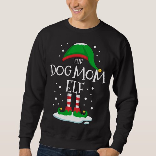 The Dog Mom Elf Christmas Family Matching Xmas Wom Sweatshirt