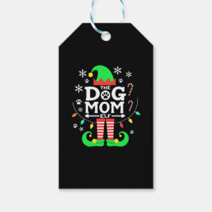 The Dog Mom Elf Xmas Funny Dogs lover Christmas Do Gift Tags