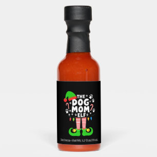 The Dog Mom Elf Xmas Funny Dogs lover Christmas Do Hot Sauces