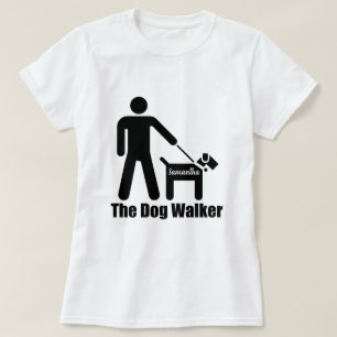 The Dog Walker Add Name or Text Funny T-Shirt