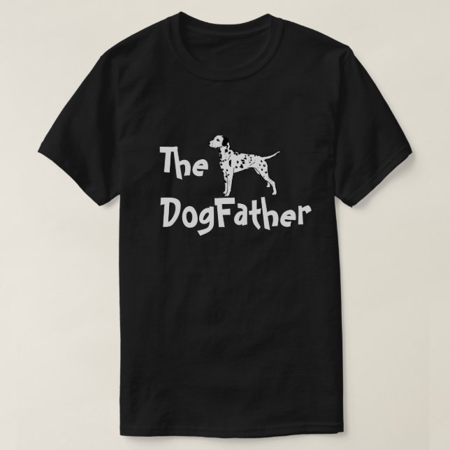 The DogFather Dalmatian T-Shirt (Design Front)