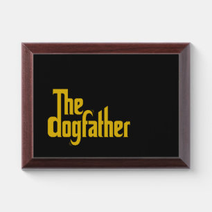 The Dogfather - Dog Dad Father's Day gift Award Plaque