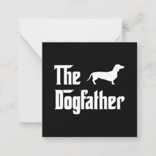 The Dogfather Mens Dachshund Dog Lovers Note Card