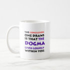 The Dogma Lives Loudly