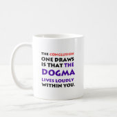 The Dogma Lives Loudly Coffee Mug (Left)