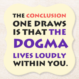 The Dogma Lives Loudly pub coaster set