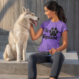 The Dogmama Dog Pet Paw Print Funny T-Shirt