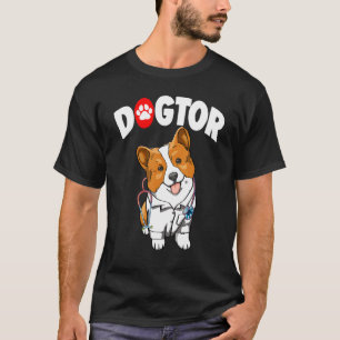 The Dogtor Cute Corgi  Women Love Doggy Doctor 1 T-Shirt