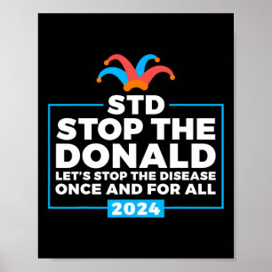 The Donald Anti Trump Democrat Voter Poster
