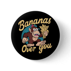 The Donkey Kong ,Bananas Over You Button