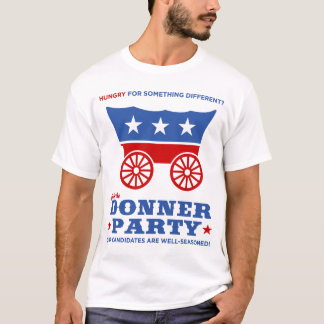 The Donner Party - hungry for something different? T-Shirt
