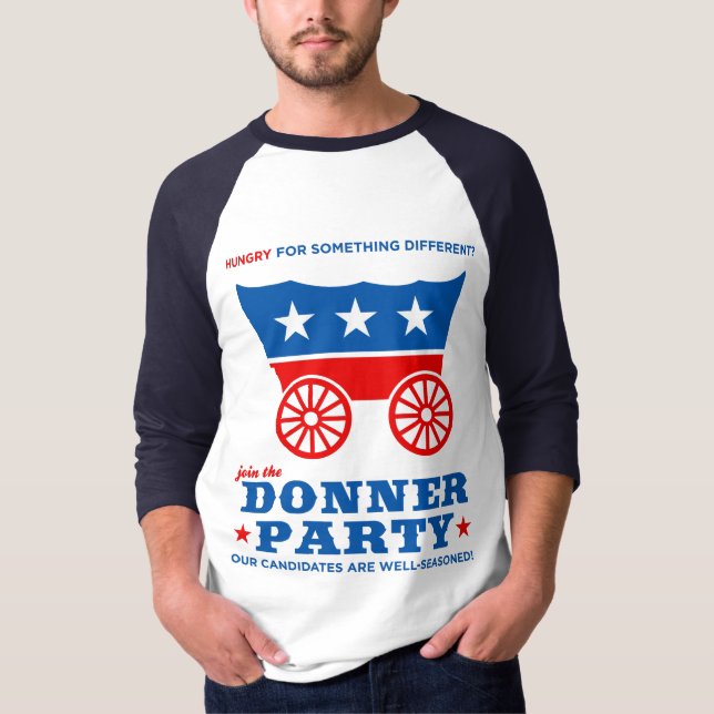 The Donner Party - hungry for something different? T-Shirt (Front)