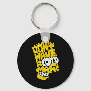 The Don't Have A Cow Man  Keychain