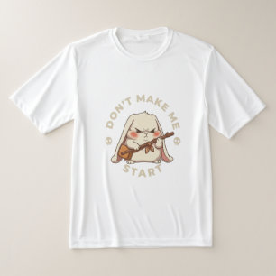 The "Don't Start" Bunny T-Shirt