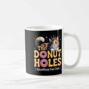 The Donut Holes Fan Club Funny Cat Meme Donut Coffee Mug