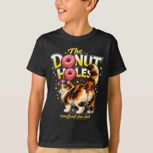 The Donut Holes Fan Club Funny Cat Meme Men Women T-Shirt