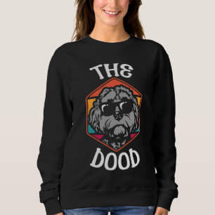 The Dood Doodle Labradoodle Goldendoodle 12 Sweatshirt