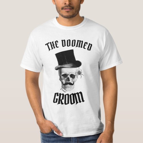 The doomed groom funny wedding design T_Shirt