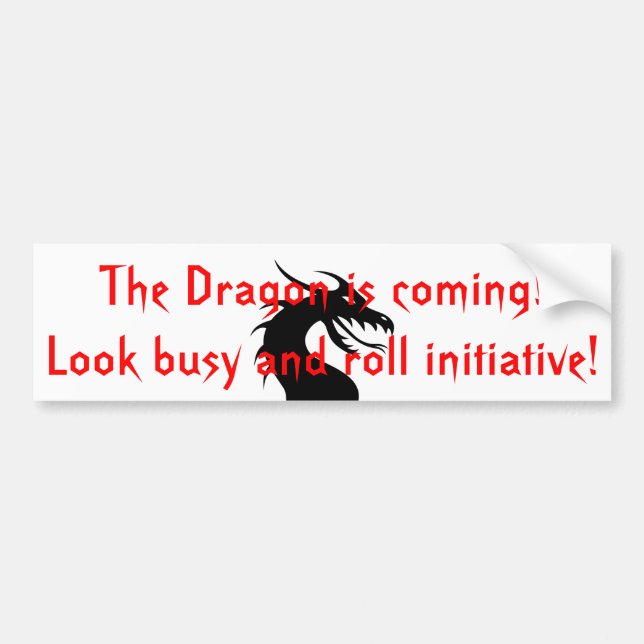 The Dragon is coming Bumper Sticker (Front)