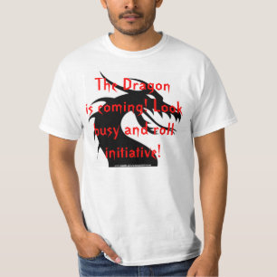 The Dragon is coming T-Shirt
