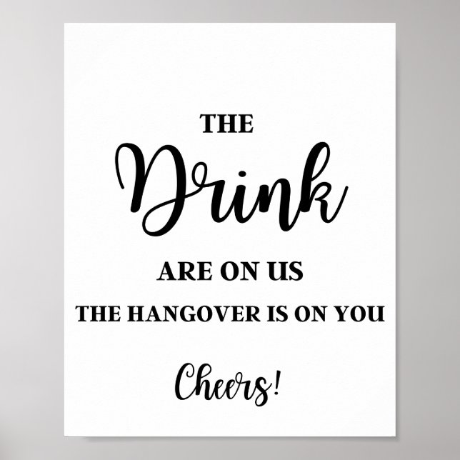 The Drinks are on Us Funny Wedding Bar Sign (Front)
