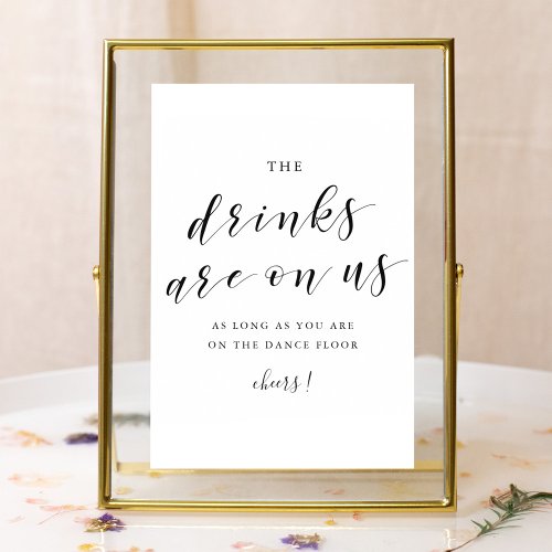 The Drinks Are On Us Wedding Open Bar Sign